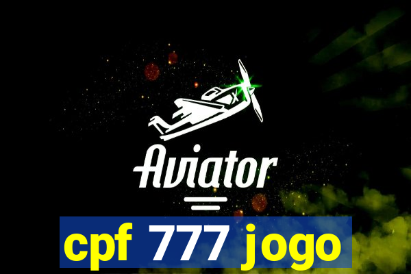 cpf 777 jogo